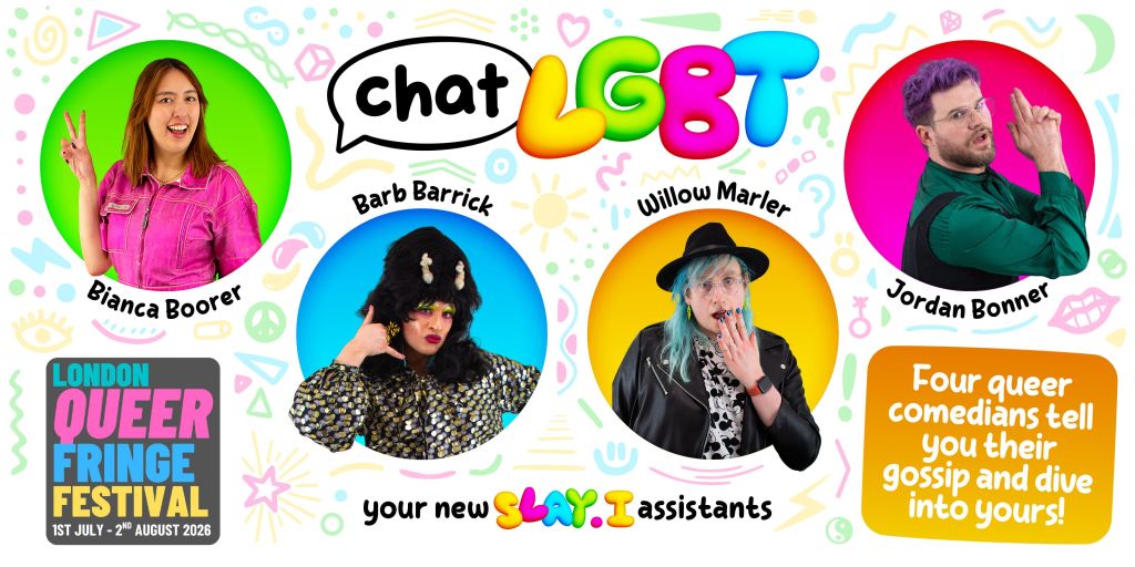 ChatLGBT (ChatLGBT Comedy): Cuatro comediantes en burbujas de colores con el texto: "tu nuevo slay.I asistentes. Cuatro comediantes queer te cuentan sus chismes y se sumergen en los tuyos".